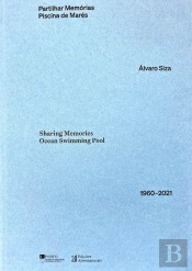 Partilhar Memórias Piscina de Marés | Sharing Memories, Ocean Swimming Pool - 1960-2021