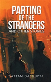 Parting Of The Strangers And Other Stories