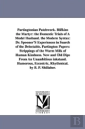 Partingtonian Patchwork. Blifkins The Martyr