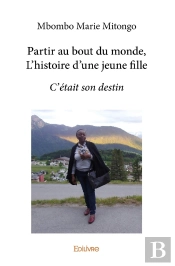Partir Au Bout Du Monde, L'Histoire D'Une Jeune Fille : C'Était Son Destin
