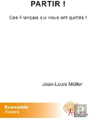 Partir ! Ces Français Qui Nous Ont Quittés !