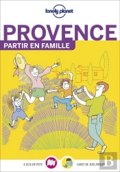 Partir En Famille : Provence (Édition 2021)