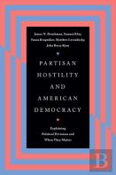 Partisan Hostility And American Democracy