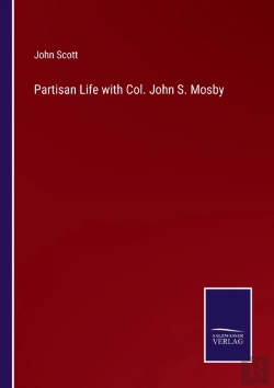 Bertrand.pt - Partisan Life With Col. John S. Mosby