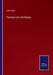Partisan Life With Mosby