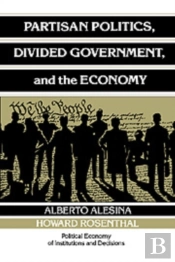Partisan Politics, Divided Government, And The Economy