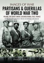 Partisans & Guerrillas Of World War Two