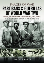 Partisans & Guerrillas Of World War Two