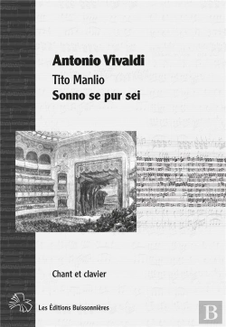 Bertrand.pt - Partition Sonno Se Pur Sei, Aria De L'Opera Tito Manlio D'Antonio Vivaldi, Réduction Chant-Clavier