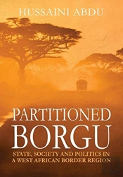 Partitioned Borgu : State, Society And P