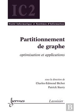 Bertrand.pt - Partitionnement De Graphe Optimisationet Applications Traite Informatique Et Systemes D'Information