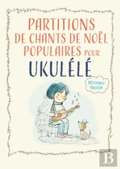 Partitions De Chants De Noel Populaires Pour Ukulele