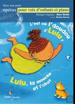 Bertrand.pt - Partitions; L'Est Où L'Doudou D'Lulu ; Lulu La Mouche Et L'Chat