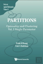 Partitions: Optimality And Clustering - Volume I: Single-Parameter