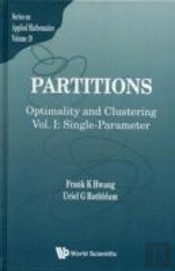 Partitions: Optimality And Clustering - Volume I: Single-Parameter