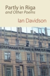 Partly In Riga, And Other Poems