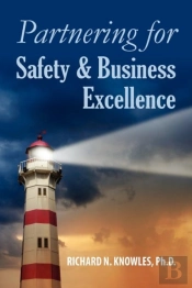 Partnering For Safety & Business Excellence