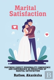 Partners Expect Personality Congruence And Convergence As Predictors Of Marital Satisfaction