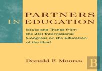 Partners In Education - Issues And Trends From The 21st International Congress On The Education Of The Deaf