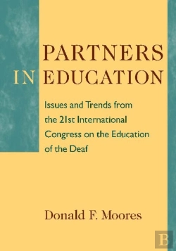 Bertrand.pt - Partners In Education - Issues And Trends From The 21st International Congress On The Education Of The Deaf