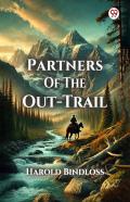 Partners Of The Out-Trail (Edition1)