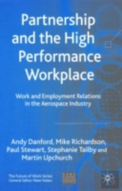 Partnership And The High Performance Workplace