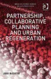 Partnership, Collaborative Planning And Urban Regeneration