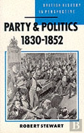 Party And Politics, 1830-52