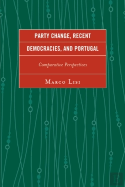 Bertrand.pt - Party Change, Recent Democracies, And Portugal