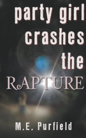Party Girl Crashes The Rapture