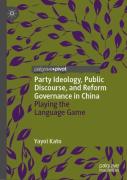 Party Ideology, Public Discourse, And Reform Governance In China