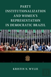 Party Institutionalization And Women'S Representation In Democratic Brazil