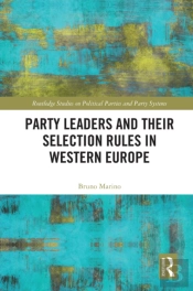Party Leaders And Their Selection Rules In Western Europe