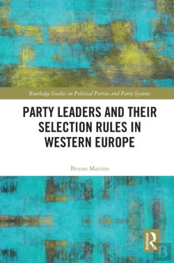 Bertrand.pt - Party Leaders And Their Selection Rules In Western Europe
