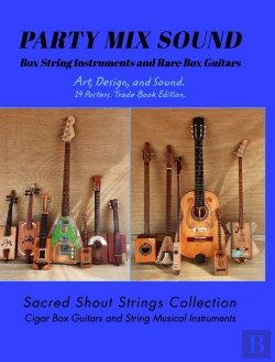 Bertrand.pt - Party Mix Sound. String Instruments And Rare Box Guitars. Art, Design, And Sound. 14 Posters. Special Edition.