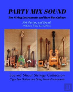 Bertrand.pt - Party Mix Sound. String Instruments And Rare Box Guitars. Art, Design, And Sound. 14 Posters. Special Edition.