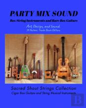 Party Mix Sound. String Instruments And Rare Box Guitars. Art, Design, And Sound. 14 Posters. Special Edition.