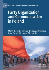 Party Organization And Communication In Poland