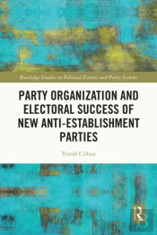 Party Organization And Electoral Success Of New Anti-Establishment Parties