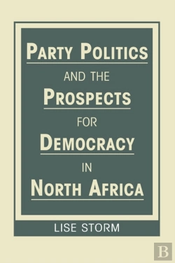 Bertrand.pt - Party Politics And Prospects For Democracy In North Africa