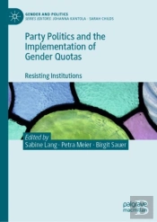 Party Politics And The Implementation Of Gender Quotas