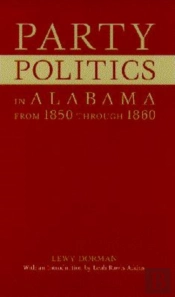 Party Politics In Alabama From 1850 Through 1860