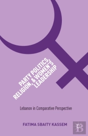 Party Politics, Religion, And Women'S Leadership