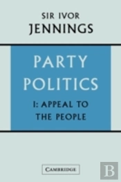 Party Politics: Volume 1, Appeal To The People