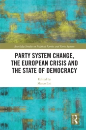 Party System Change, The European Crisis And The State Of Democracy