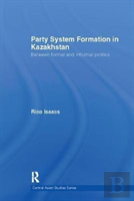 Party System Formation In Kazakhstan