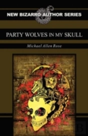 Party Wolves In My Skull