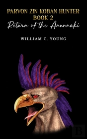 Parvon Zin Koban Hunter Book 2: Return Of The Anunnaki
