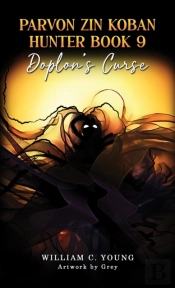 Parvon Zin Koban Hunter Book 9: Doplon'S Curse