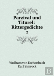 Parzival Und Titurel